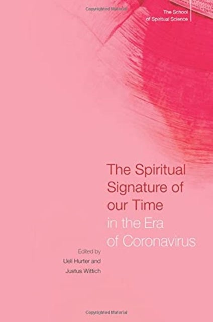 The Spiritual Signature of Our Time in the Era of Coronavirus - The School of Spiritual Science