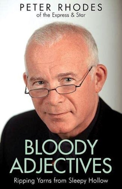 Bloody Adjectives - Ripping Yarns from Sleepy Hollow