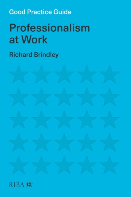 Good Practice Guide - Professionalism at Work