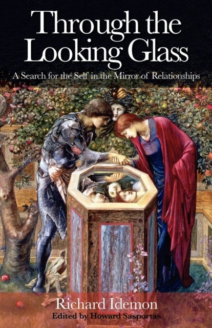 Through the Looking Glass - A Search for the Self in the Mirror of Relationships