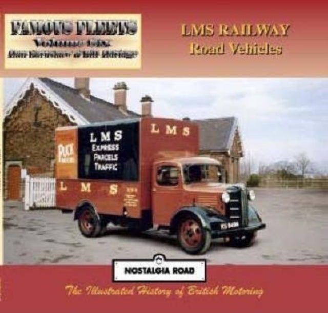 LMS Railway Road Vehicles - Famous Fleets