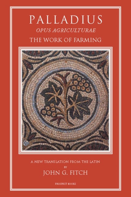 Palladius - The Work of Farming