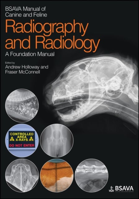 BSAVA Manual of Canine and Feline Radiography and Radiology - A Foundation Manual