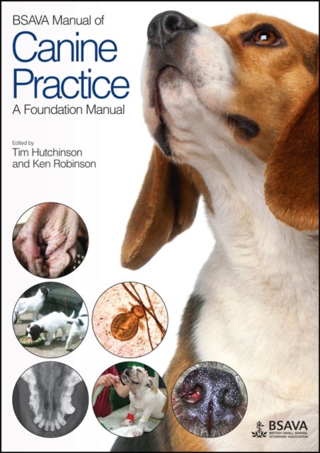 BSAVA Manual of Canine Practice – A Foundation Manual - A Foundation Manual