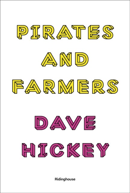 Pirates and Farmers - Essays on Taste