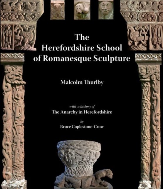 Herefordshire School of Romananesque Sculpture, The