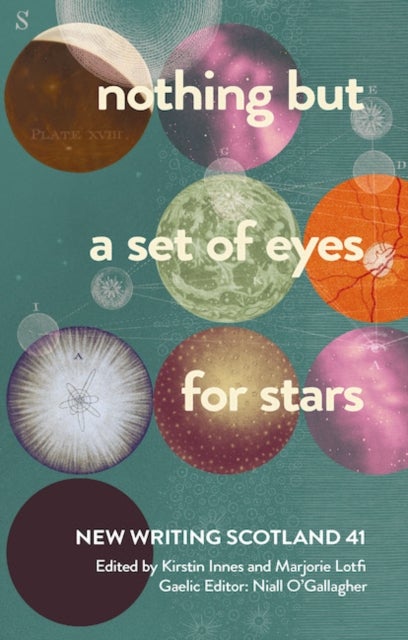 nothing but a set of eyes for stars - New Writing Scotland 41