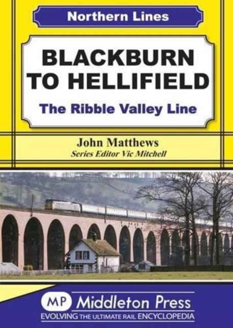 Blackburn to Hellifield - The Ribble Valley Line