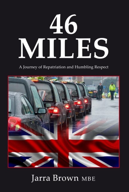 46 Miles - A Journey of Repatriation and Humbling Respect