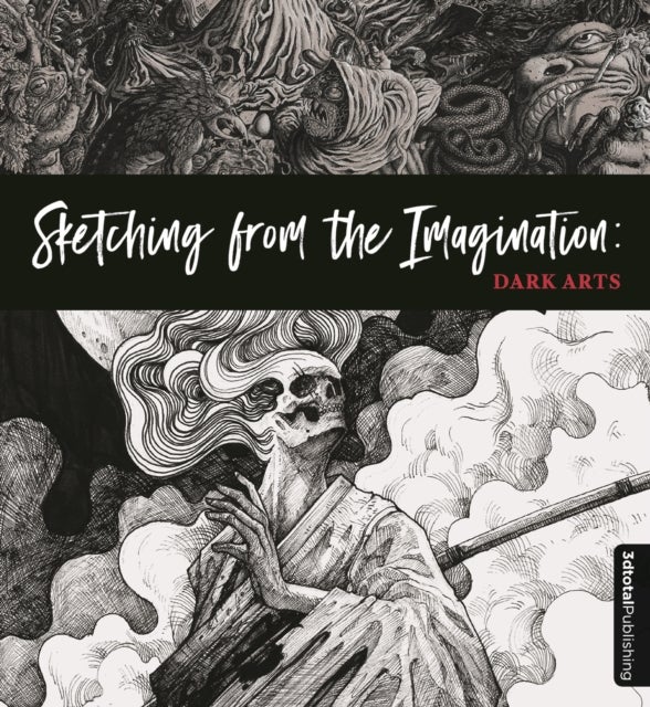 Sketching from the Imagination: Dark Arts - Dark Arts
