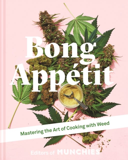 BONG APPTIT HB - Mastering the Art of Cooking with Weed
