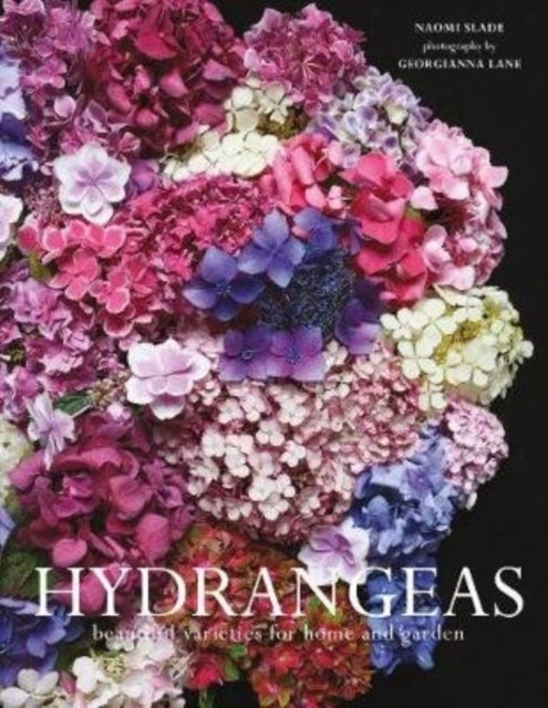 HYDRANGEAS HB - Beautiful Varieties for Home and Garden