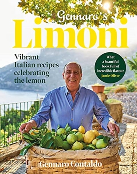 GENNAROS LIMONI HB - Vibrant Italian Recipes Celebrating the Lemon