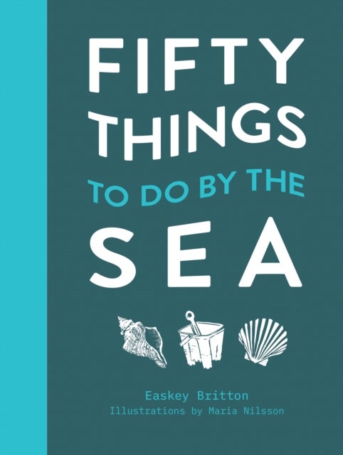 FIFTY THINGS TO DO BY SEA HB