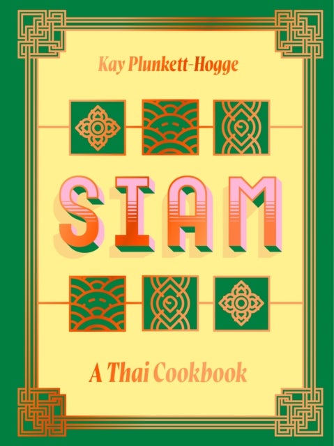 Siam - A Thai Cookbook
