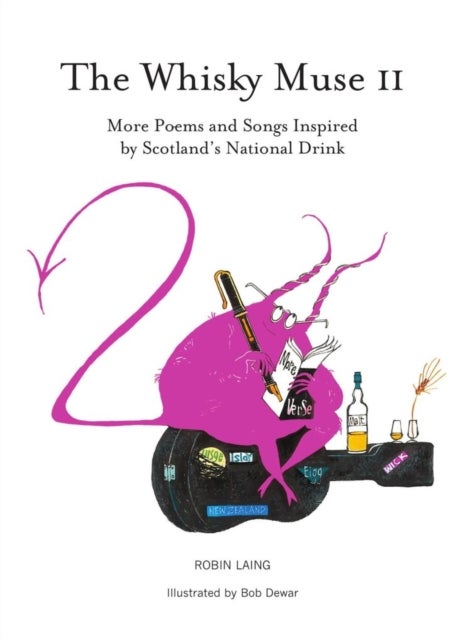 Whisky Muse, The: Scotch Whisky in Poem and Song - Scotch Whisky in Poem and Song