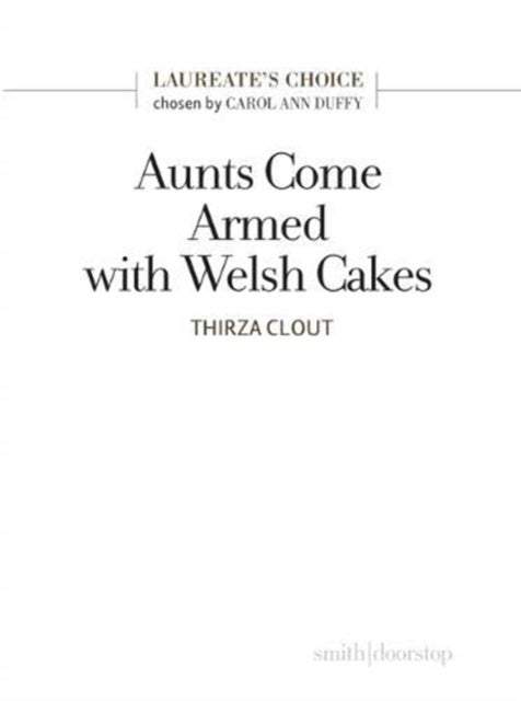 Aunts Come Armed with Welsh Cakes - Laureate's Choice 2019 II