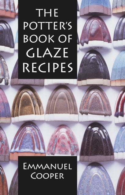 Potter''s Book of Glaze Recipes