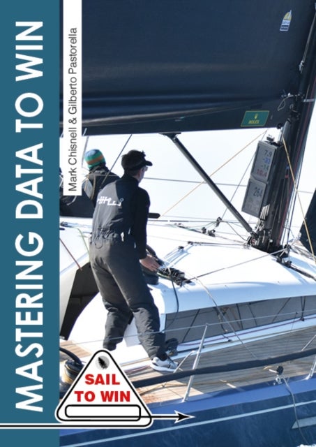 Mastering Data to Win - Understand Your Instruments to Make the Right Calls & Win Races