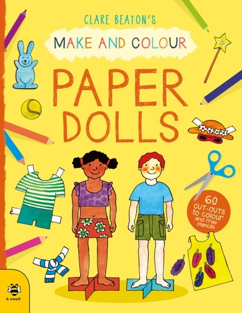 Make & Colour Paper Dolls - 60 Cut-Outs to Colour and Free Stencils