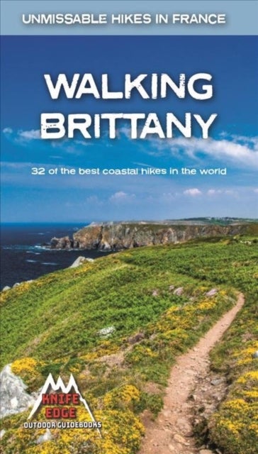 Walking Brittany - 32 of the best coastal walks in the world