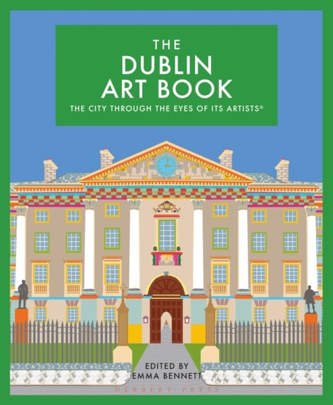 The Dublin Art Book - The city through the eyes of its artists