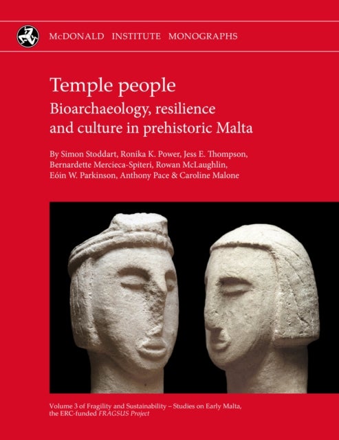 Temple People - Bioarchaeology, Resilience and Culture in Prehistoric Malta