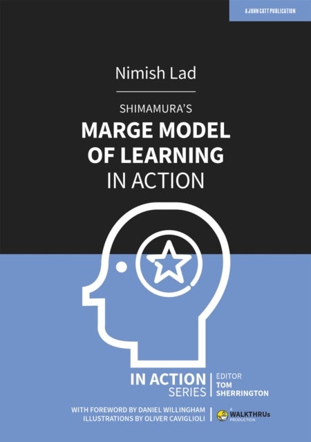 Shimamura''s MARGE Model of Learning in Action