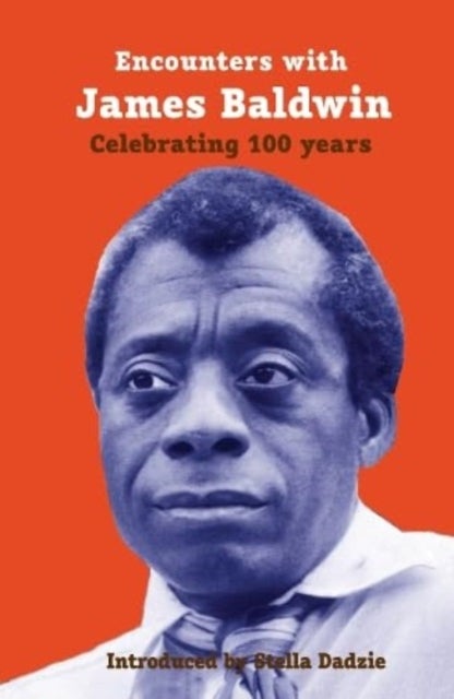 Encounters With James Baldwin - celebrating 100 years