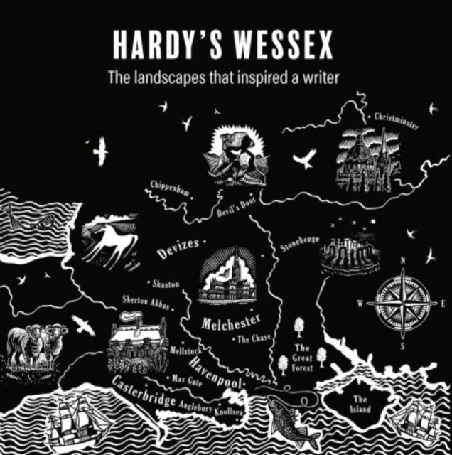 Hardy`s Wessex – The Landscapes that Inspired a Writer - The Landscapes that Inspired a Writer