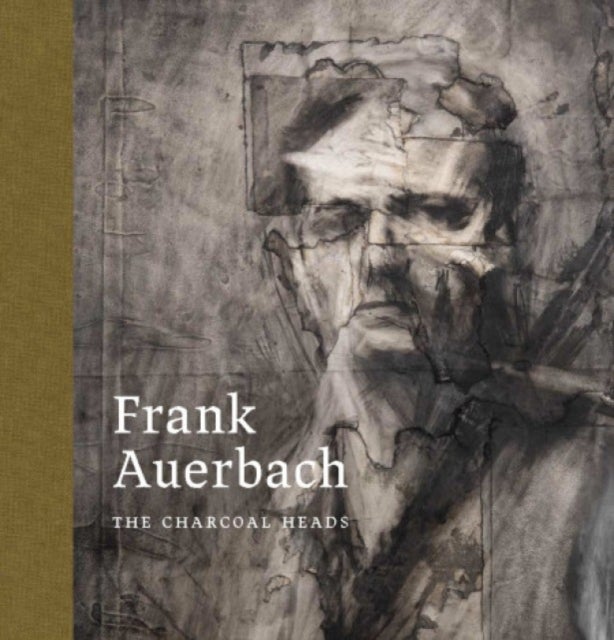 Frank Auerbach - The Charcoal Heads
