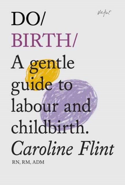 Do Birth - A gentle guide to labour and childbirth&nbsp;(New edition)