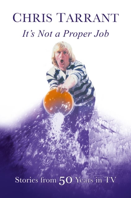 It's Not A Proper Job - Stories From 50 Years in Television