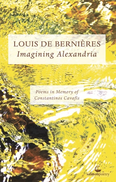 Imagining Alexandria - Poems in Memory of Constantinos Cavafis