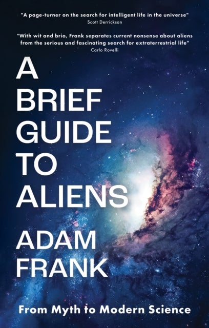 A Brief Guide to Aliens - are we alone in the universe?