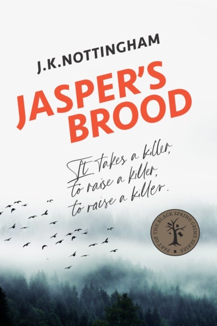 Jasper''s Brood