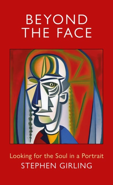Beyond The Face - Looking for the Soul in a Portrait