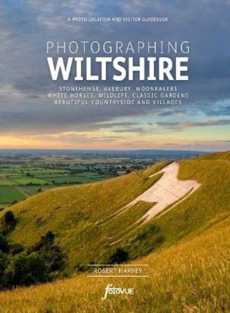 Photographing Wiltshire - A photo location and visitor guidebook