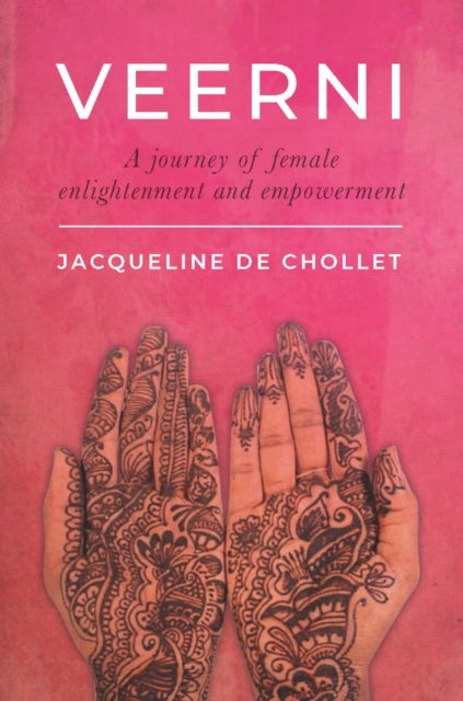 Veerni - A Journey of Female Enlightenment and Empowerment