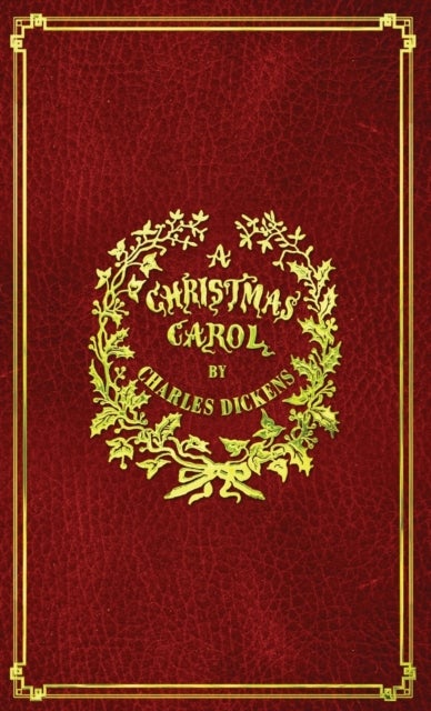 A Christmas Carol - With Original Illustrations In Full Color