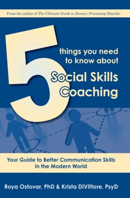 5 Things You Need to Know About Social Skills Coaching - Your Guide to Better Communication Skills in the Modern World