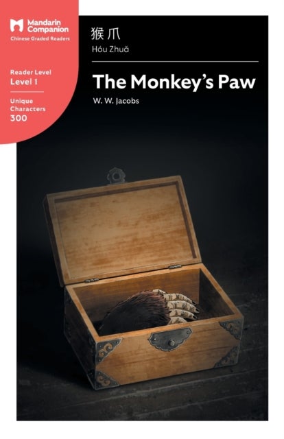 The Monkey's Paw - Mandarin Companion Graded Readers Level 1, Simplified Chinese Edition