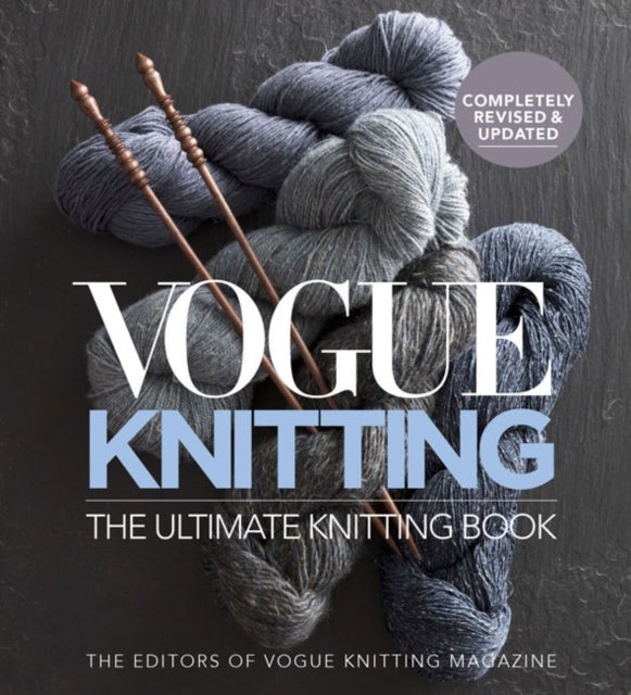 Vogue Knitting The Ultimate Knitting Book - Revised and Updated