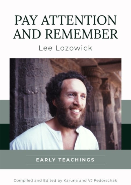 Pay Attention and Remember - Early Teachings