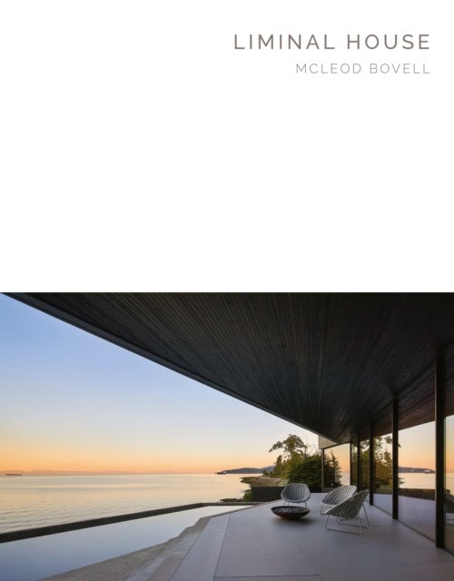 Liminal House - McLeod Bovell Masterpiece Series