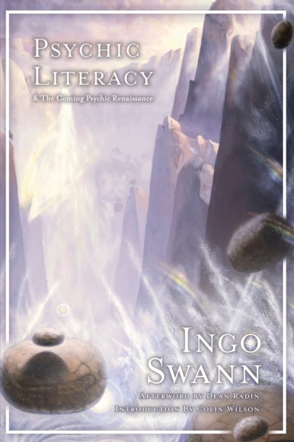 Psychic Literacy - & the Coming Psychic Renaissance