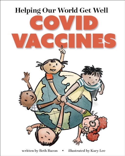 Helping Our World Get Better - COVID Vaccines