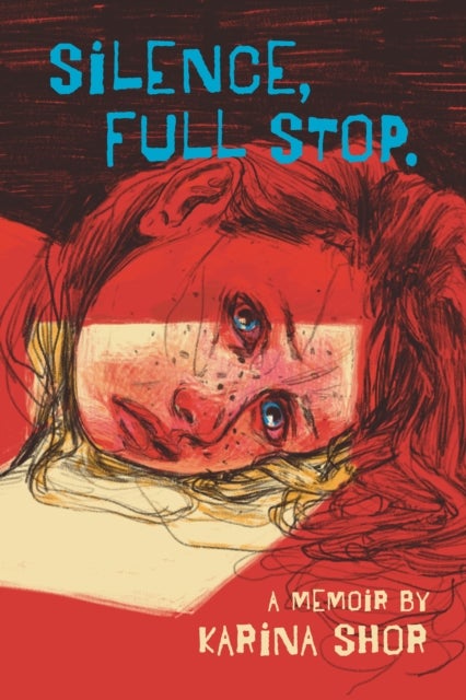 Silence, Full Stop - A Memoir