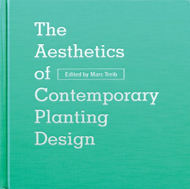Aesthetics of Contemporary Planting Design