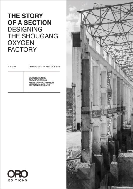The Story of a Section - Designing the Shougang Oxygen Factory